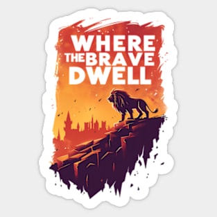 Where the Brave Dwell - Lion on a Hill - Red Backdrop - Fantasy Sticker